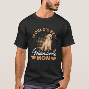 Camiseta O Melhor Goldendoodle Mãe Cão Mulheres Engraçadas