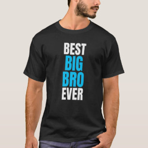 Camiseta O Melhor Grande Irmão Que Sempre Dissera Para Irmã