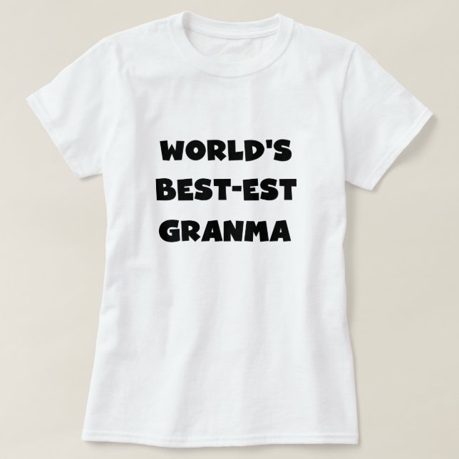 Camiseta O melhor granma preto e branco do mundo (Frente do Design)