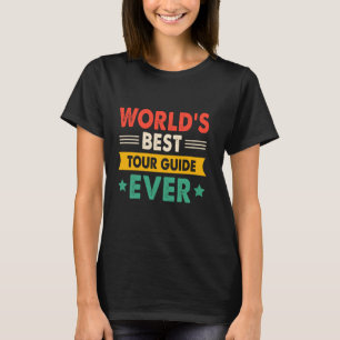 Camiseta O melhor guia turístico do mundo em um retrato eng