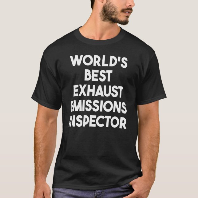 Camiseta O melhor inspetor mundial das emissões de escape (Frente)