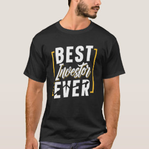 Camiseta O Melhor Investidor Alguma Vez Acionista Stocks In