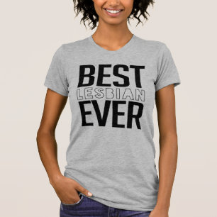 CAMISETA O MELHOR LESBIANO DE TODOS OS TEMPOS
