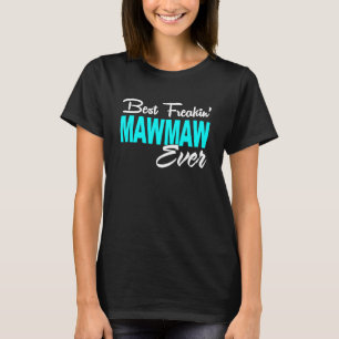 Camiseta O Melhor Mawmaw Do Mundo Para O Dia de as mães