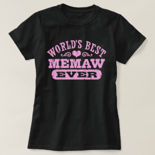 Camiseta O melhor MeMaw do mundo nunca