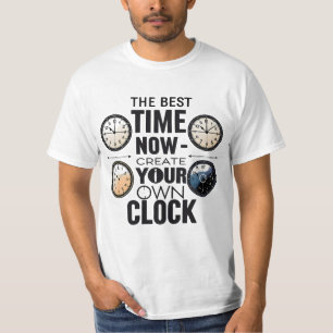 Camiseta O Melhor Momento É Agora A Citação Motivacional Do