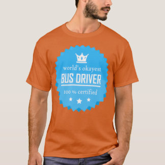 Camiseta O melhor motorista de ônibus do mundo, legal prese