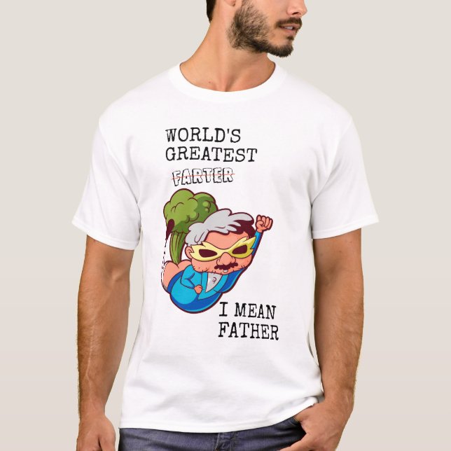 Camiseta O melhor mundo do mundo, quero dizer, pai (Frente)