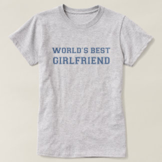 CAMISETA O MELHOR NAMORADA DO MUNDO