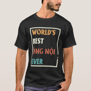 Camiseta O Melhor Noi Do Mundo Do Vietnã Do Pai