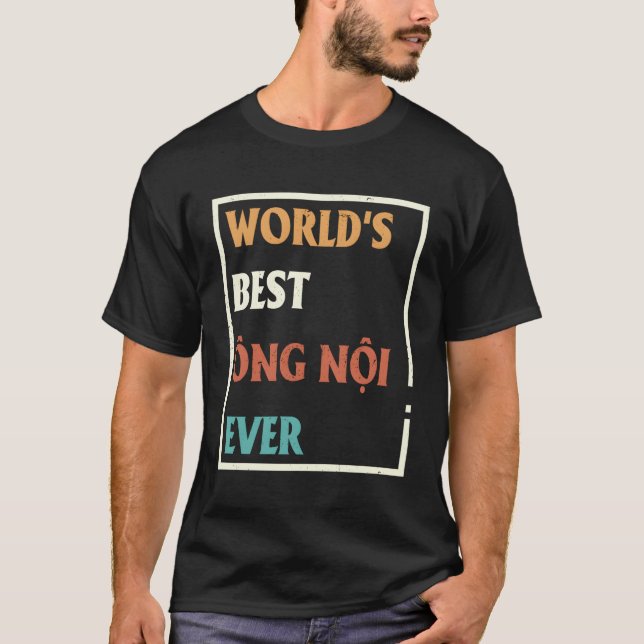 Camiseta O Melhor Noi Do Mundo Do Vietnã Do Pai (Frente)