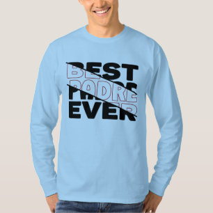 CAMISETA O MELHOR PADRE DE TODOS.