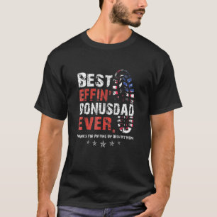 Camiseta O Melhor Pai De Bônus Effin Para Obrigados Para Co