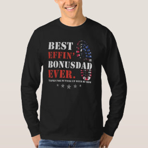 Camiseta O Melhor Pai De Bônus Effin Para Obrigados Para Co