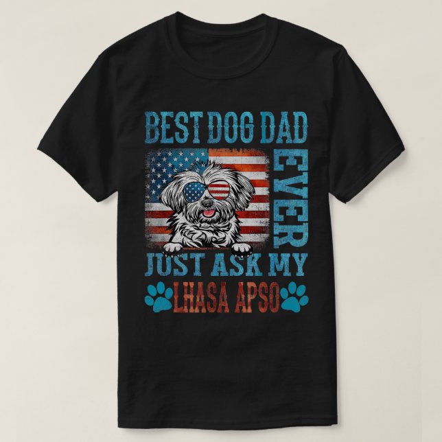 Camiseta O Melhor Pai De Cachorro Já Perguntou À Minha Lhas (Frente do Design)