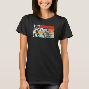 Camiseta O melhor Pai de ferradura de ferradura jamais foi