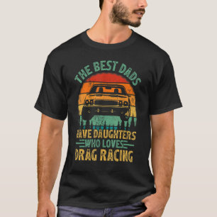 Camiseta O Melhor Pai Do Vintage Tem Filha Adorando Drag Ra