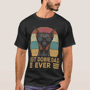 Camiseta O Melhor Pai Dobie, Ever Doberman Dog Proprietário