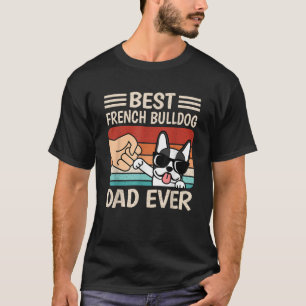 Camiseta O melhor Pai francês de cachorro-grande nunca foi
