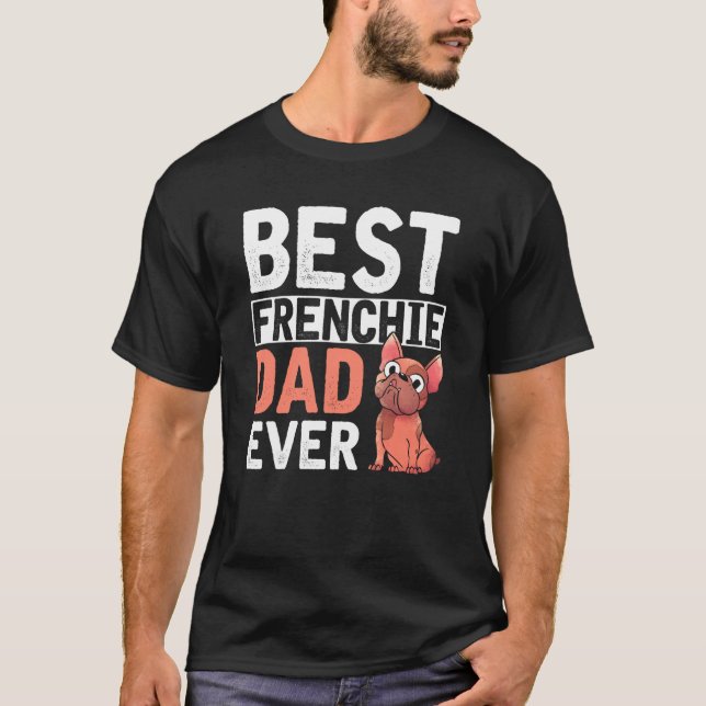Camiseta O melhor Pai francês jamais parente de cachorro (Frente)