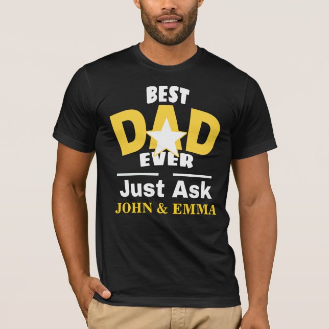Camiseta O Melhor Pai Já Perguntou... Personalizar (Frente)