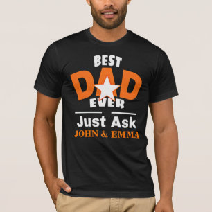 Camiseta O Melhor Pai Já Perguntou... Personalizar T-Shirt