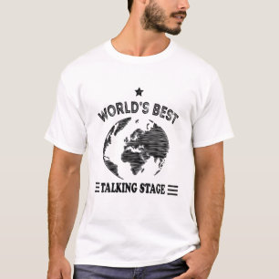 Camiseta O Melhor Palco De Conversação Do Mundo Engraçado