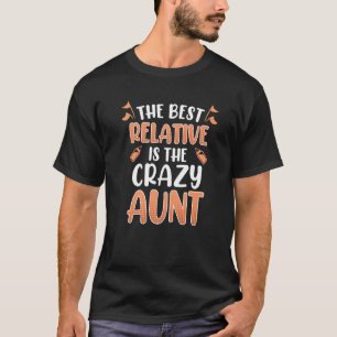 Camiseta O melhor parente é a tia louca 1