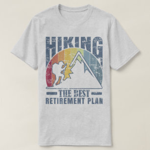 Camiseta O Melhor Plano De Reforma A Caminhar De Montanha