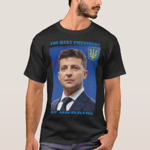 Camiseta O Melhor Presidente Da Ucrânia, Volodymyr Zelensky