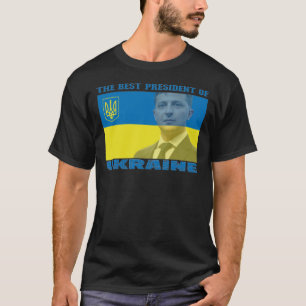 Camiseta O Melhor Presidente Da Ucrânia, Volodymyr Zelensky