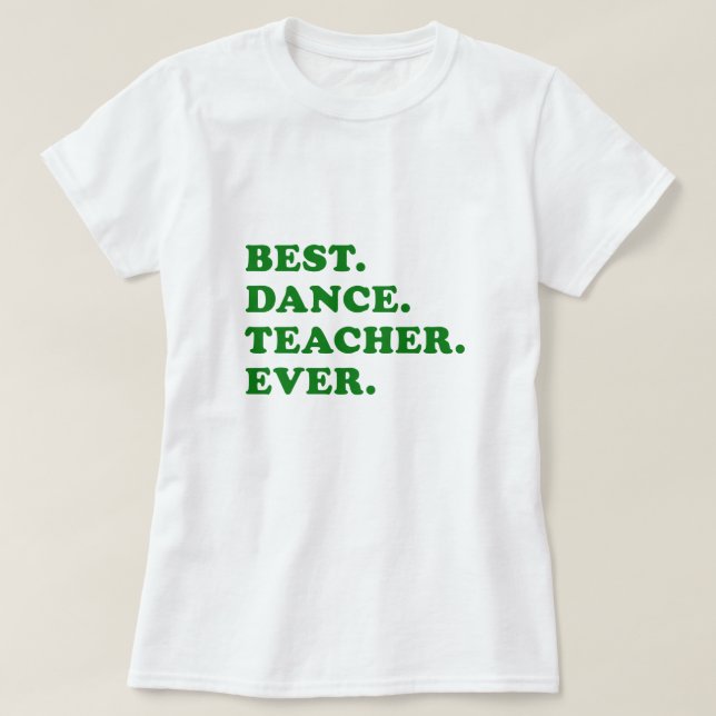 Camiseta O melhor professor da dança nunca (Frente do Design)