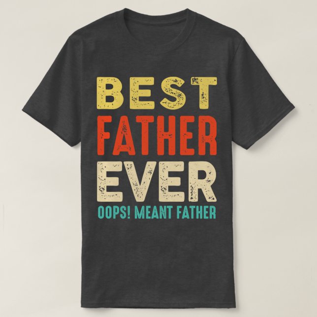 Camiseta O Melhor Que Sempre Me Opa Quero Dizer Padre Engra (Frente do Design)