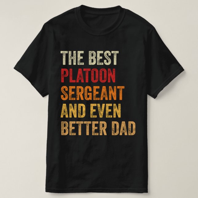 Camiseta O Melhor Sargento De Plataforma E Melhor Pai (Frente do Design)