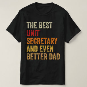Camiseta O Melhor Secretário De Unidade E Melhor Pai