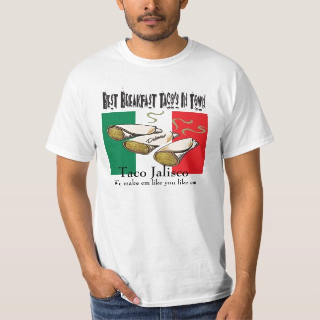 Camiseta O melhor Tacos do pequeno almoço na cidade (Frente)