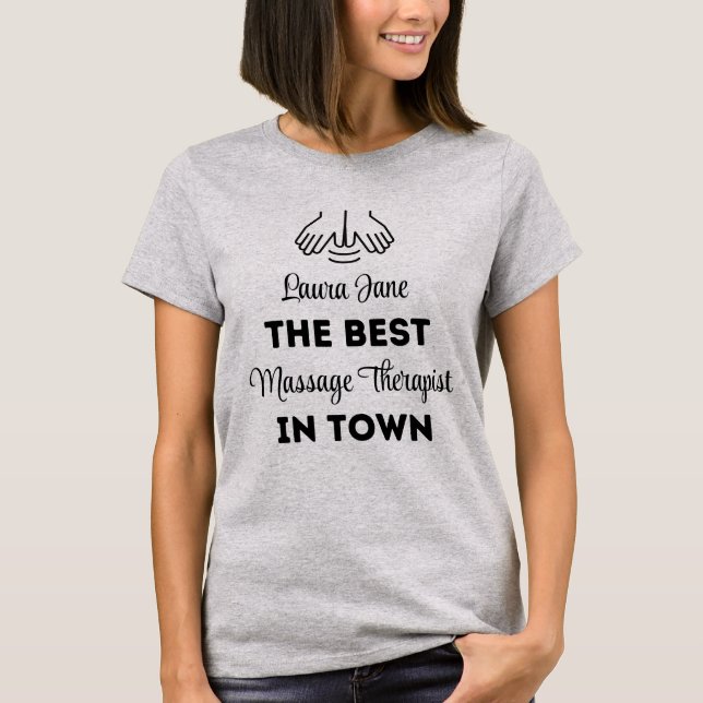 Camiseta O Melhor Terapista De Massagem Na Cidade (Frente)