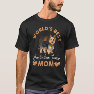 Camiseta O melhor terrier australiano do mundo, o cão-mãe