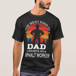 Camiseta O melhor tipo de Pai do trabalhador asfalto