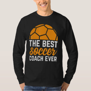 Camiseta O Melhor Treinador De Futebol Já Fez Referência Ao