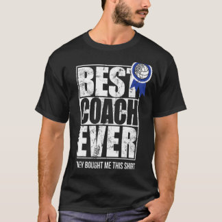 Camiseta O Melhor Treinador De Sempre E Sim, Comprou-Me Est