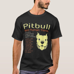 Camiseta O Melhor Treinador Humano De Pitbull Treinará Qua