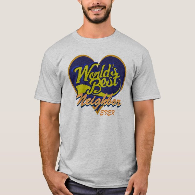 Camiseta O melhor vizinho do mundo (Frente)