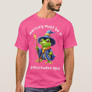 Camiseta O Mercúrio Deve Estar No Sapo Do Assistente Do Mic