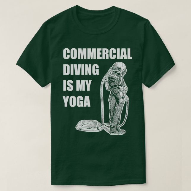 Camiseta O Mergulho Comercial É O Meu Divi Comercial De Yog (Frente do Design)