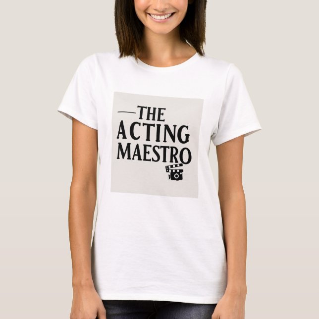Camiseta O mestre da atuação (Frente)