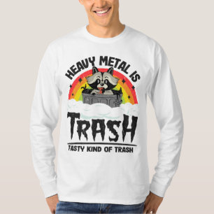 Camiseta O Metal Pesado É Um Tipo De Lixo Metálico Típico