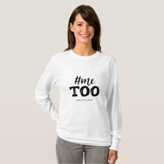 Camiseta O #Metoo, termina o silêncio