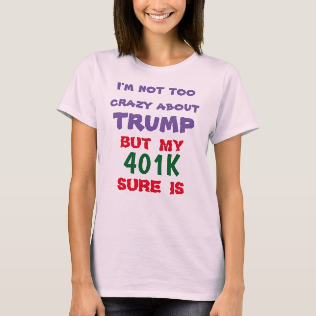 CAMISETA O MEU 401K AMA O TRUMP (Frente)