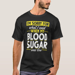 Camiseta O Meu Açúcar No Sangue Era Uma Consciência Baixo D